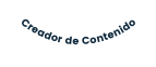 Creador de Contenido