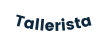 Tallerista